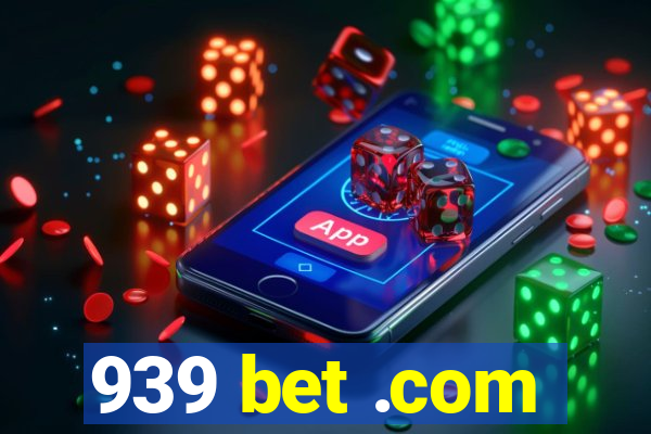 939 bet .com