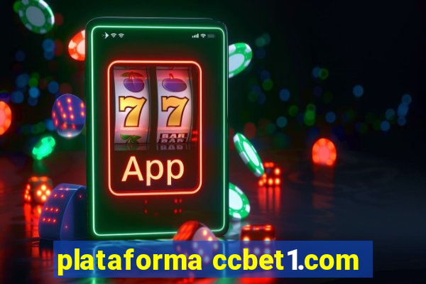 plataforma ccbet1.com