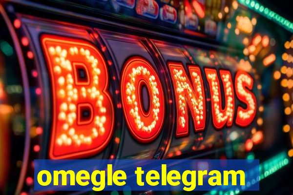 omegle telegram