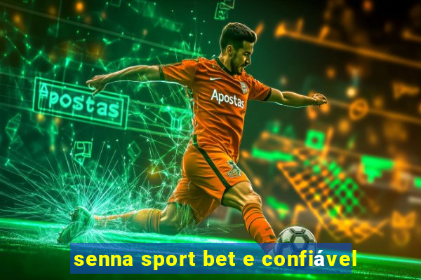 senna sport bet e confiável