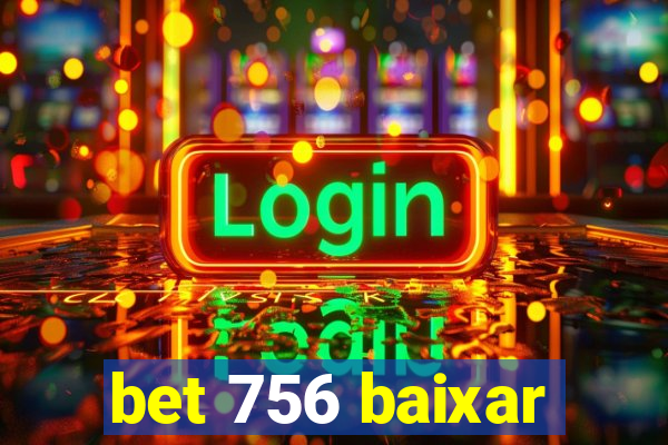 bet 756 baixar