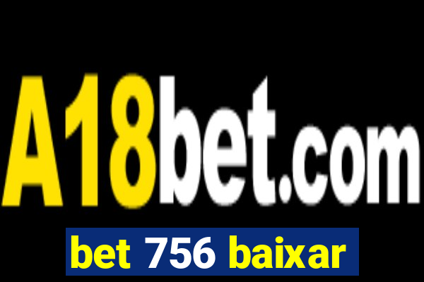 bet 756 baixar