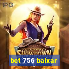 bet 756 baixar