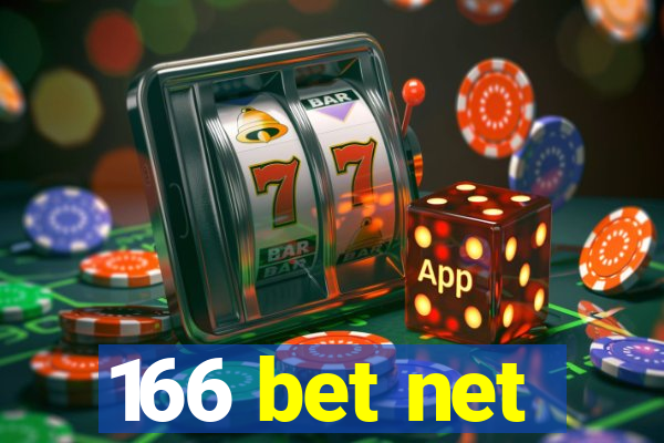 166 bet net