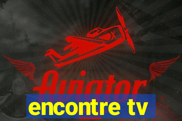 encontre tv