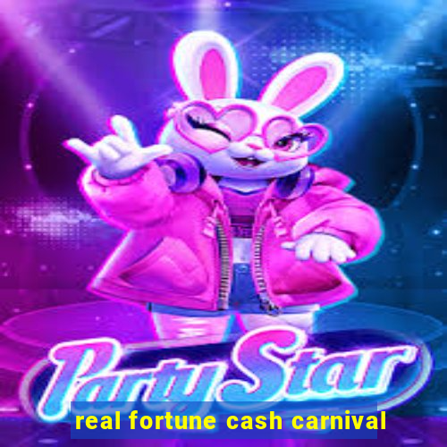 real fortune cash carnival