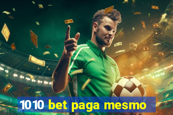 1010 bet paga mesmo