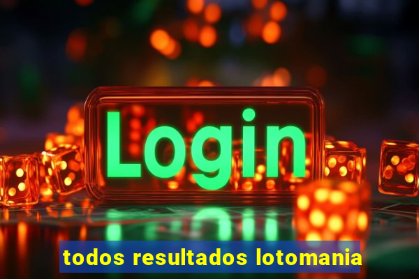 todos resultados lotomania