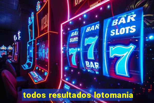 todos resultados lotomania