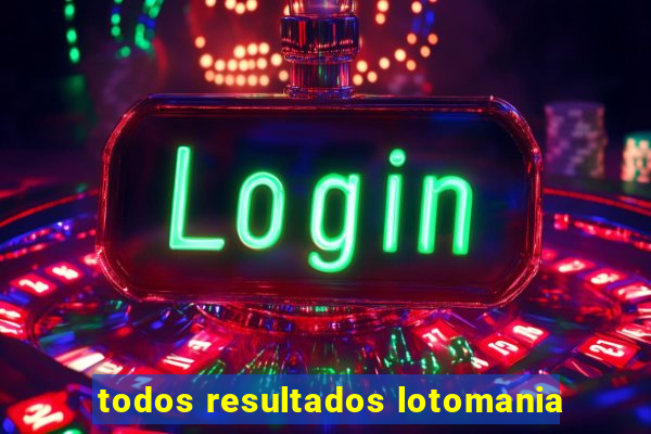 todos resultados lotomania