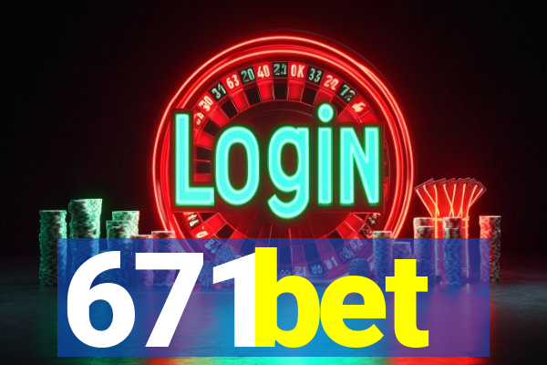 671bet