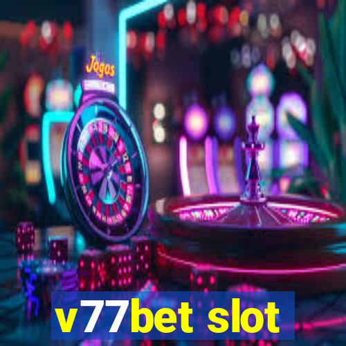 v77bet slot