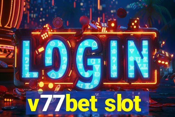 v77bet slot