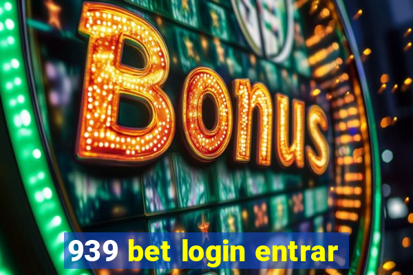 939 bet login entrar