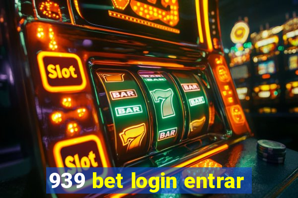 939 bet login entrar