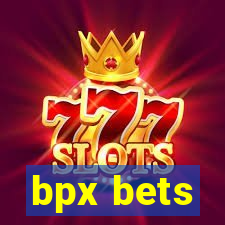 bpx bets