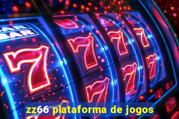 zz66 plataforma de jogos