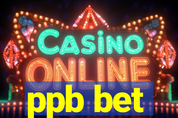 ppb bet