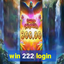 win 222 login