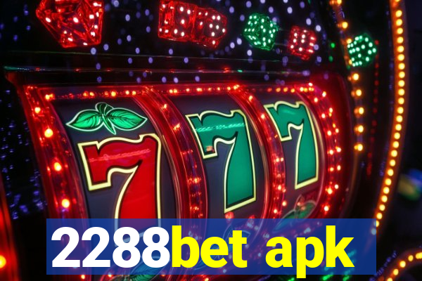 2288bet apk