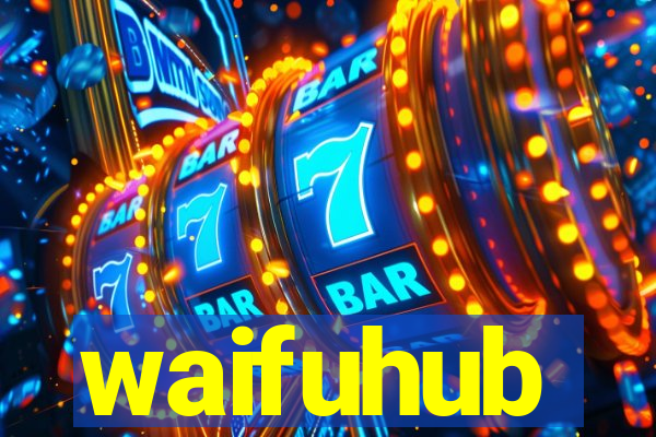 waifuhub