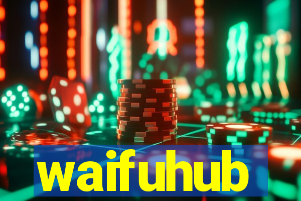 waifuhub