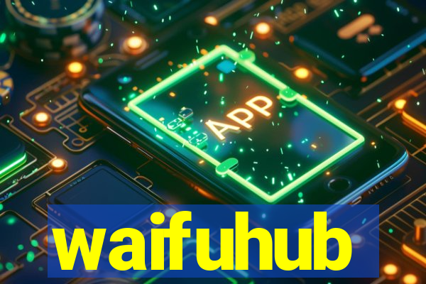 waifuhub