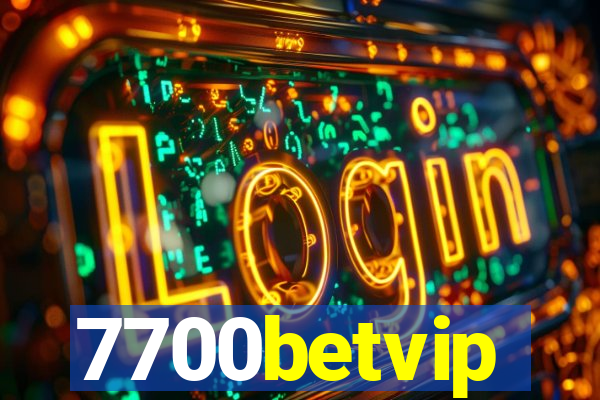 7700betvip