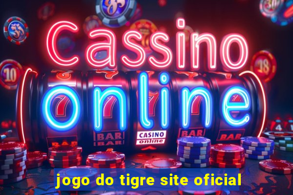 jogo do tigre site oficial