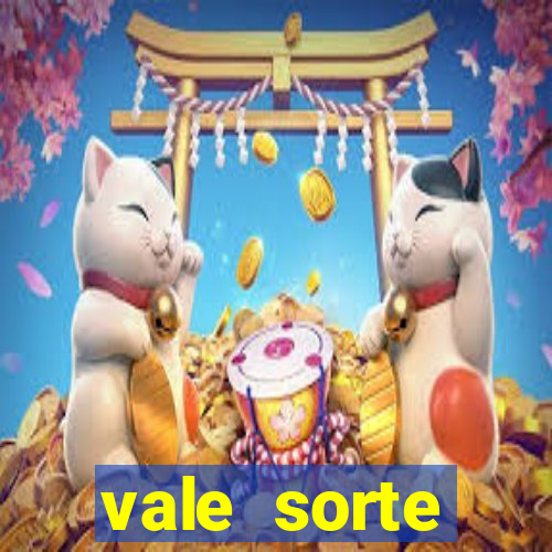 vale sorte resultado de hoje