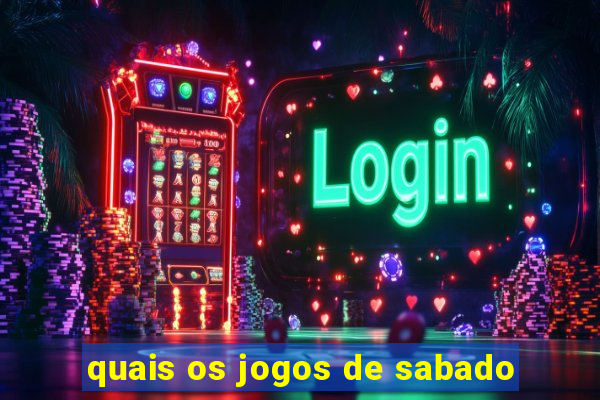 quais os jogos de sabado