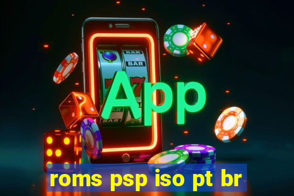 roms psp iso pt br