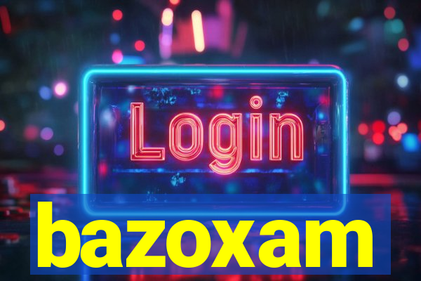 bazoxam