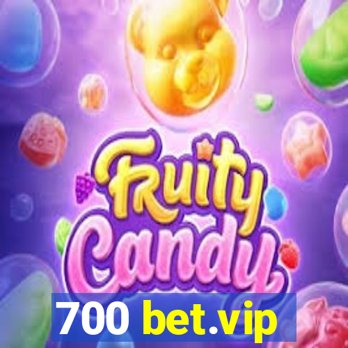 700 bet.vip