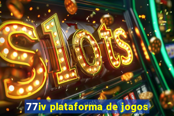 77iv plataforma de jogos