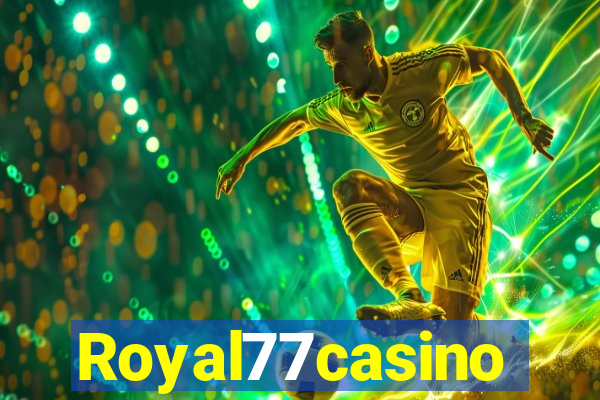 Royal77casino