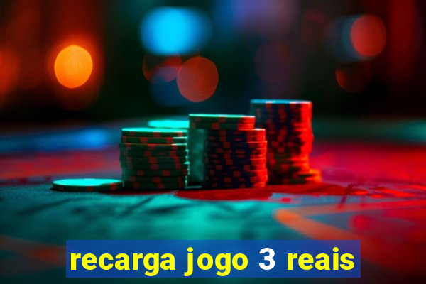 recarga jogo 3 reais