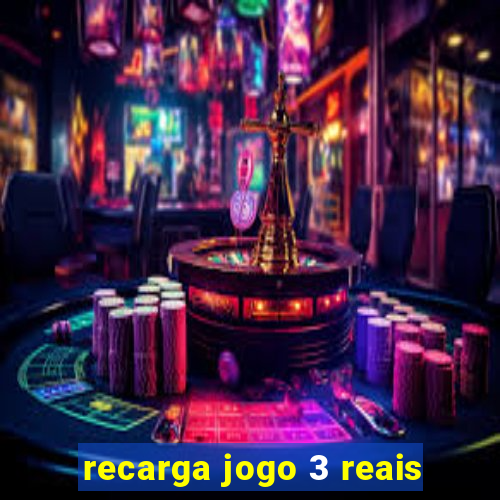 recarga jogo 3 reais