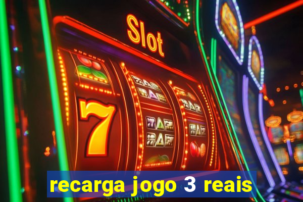 recarga jogo 3 reais