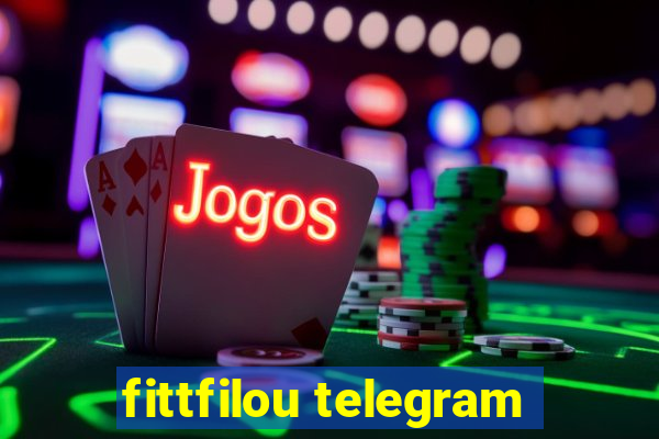 fittfilou telegram