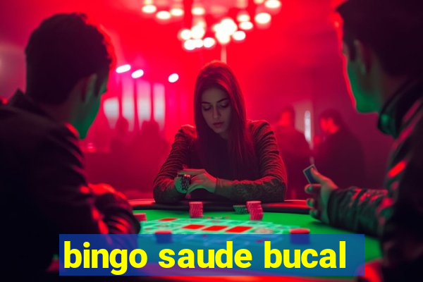 bingo saude bucal