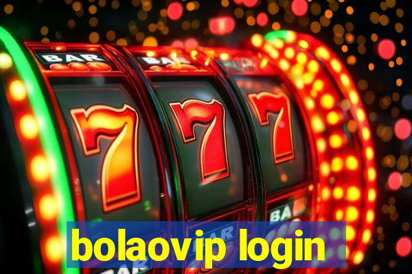 bolaovip login