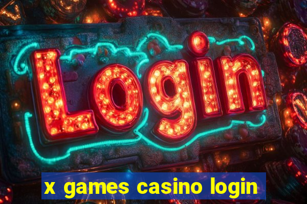 x games casino login