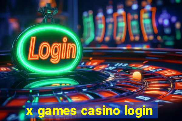 x games casino login