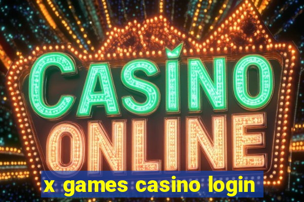 x games casino login