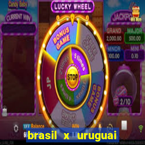 brasil x uruguai ao vivo multicanais