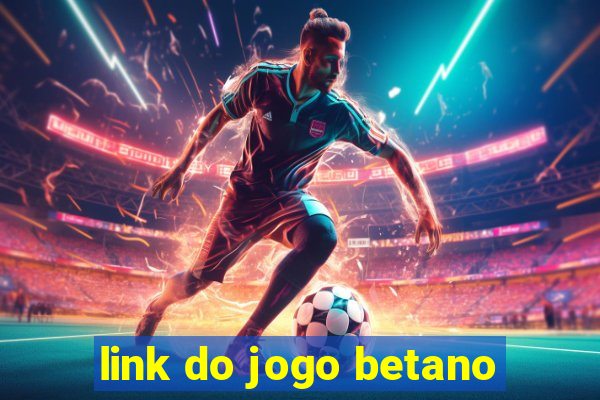 link do jogo betano