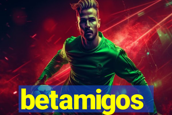 betamigos