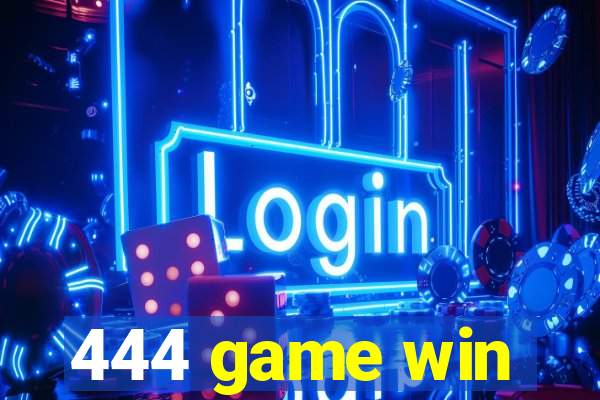 444 game win