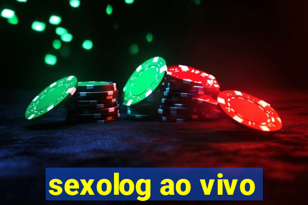 sexolog ao vivo